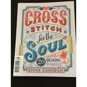 CROSS STITCH FOR THE SOUL - Emma Congdon 2020
